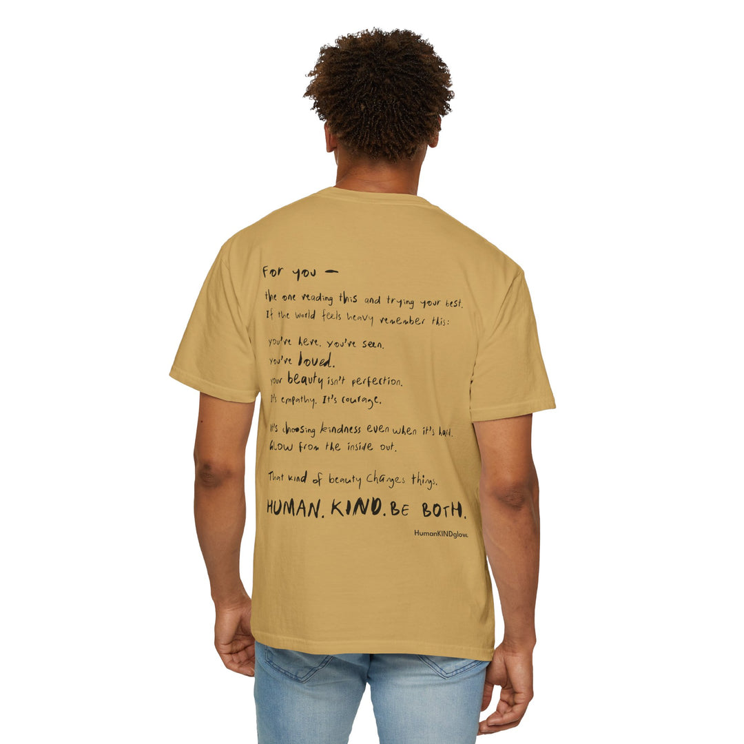 Human. Kind. Inspirational Message T-Shirt — 'For you...'