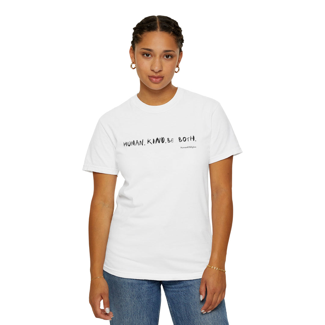 Human. Kind. Inspirational Message T-Shirt — 'For you...'