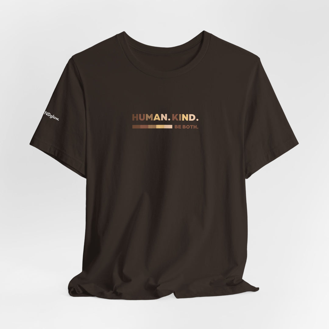 HUMAN. KIND. BE BOTH.  —Diversity Inspirational Tee in Brown