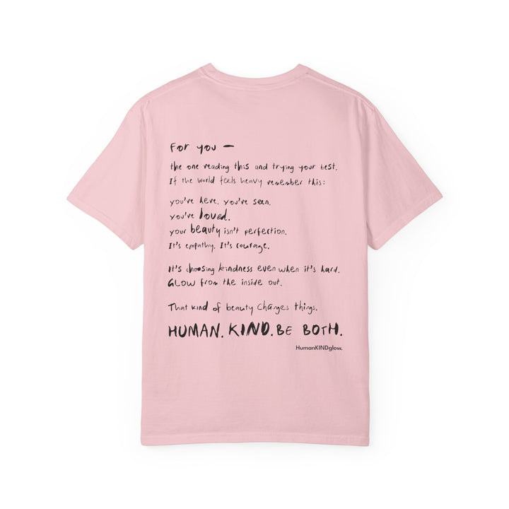 Human. Kind. Inspirational Message T-Shirt — 'For you...'