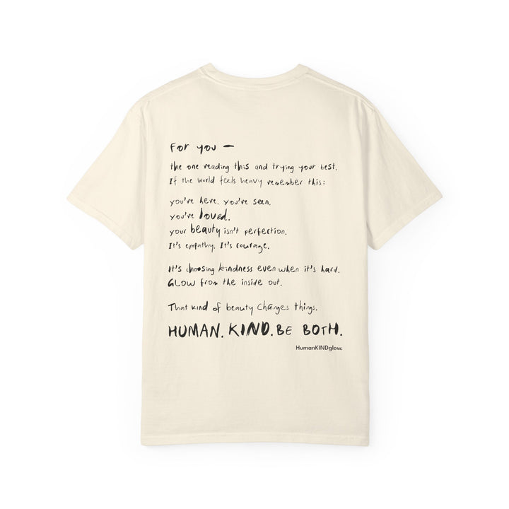 Human. Kind. Inspirational Message T-Shirt — 'For you...'