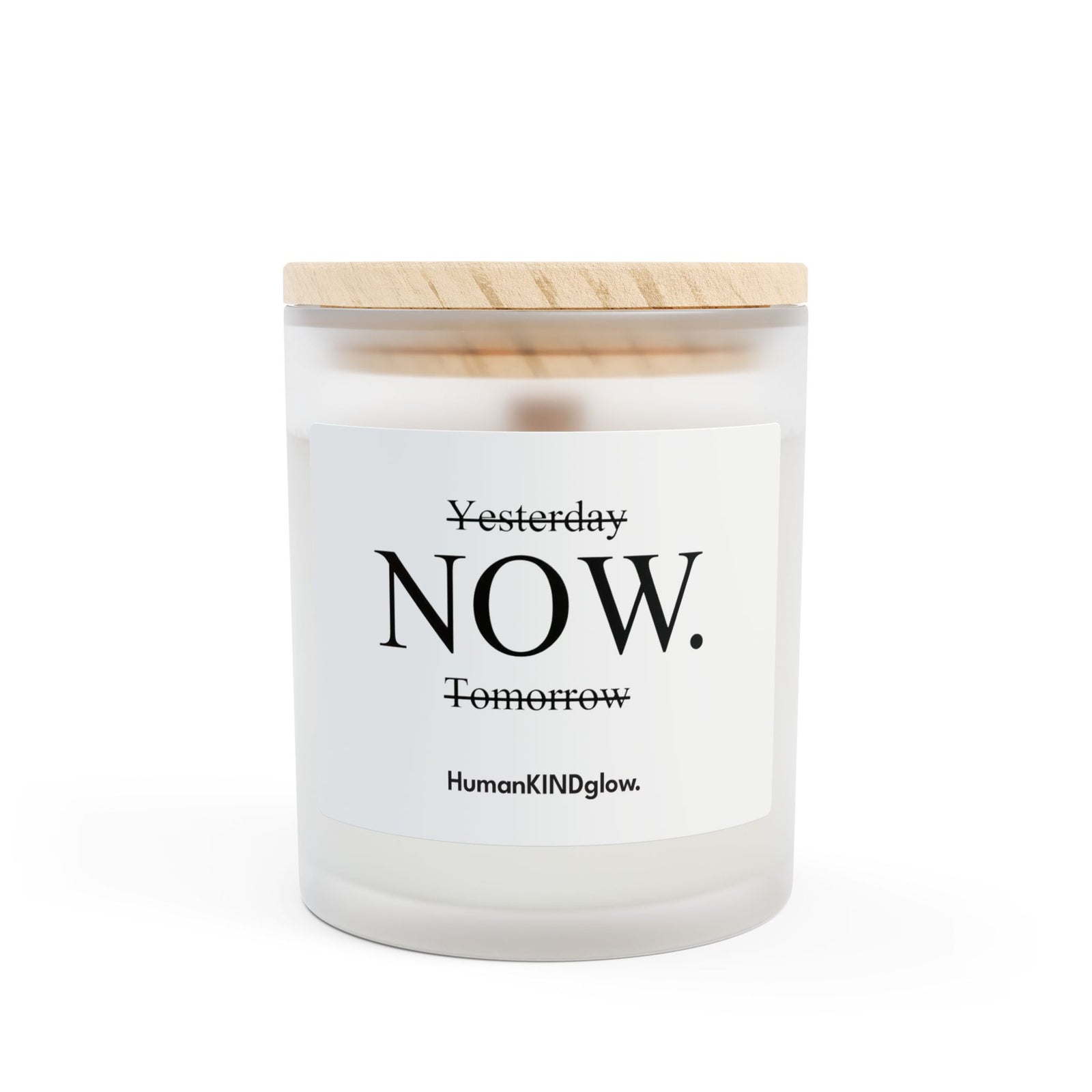 Motivational Frosted Glass Candle - 11oz | NOW. Yesterday, Tomorrow | Perfect Gift for Mindfulness & Relaxation - HumanKINDglow