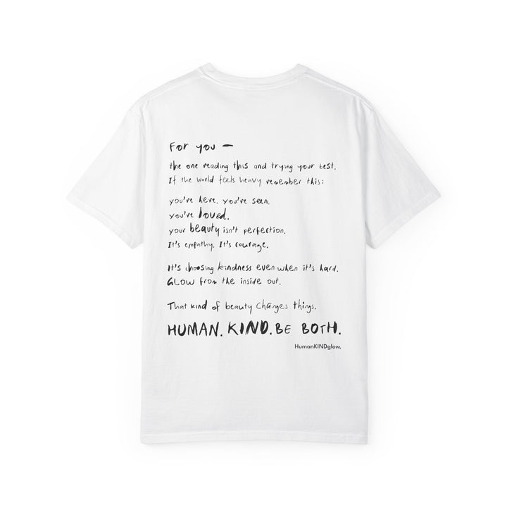 Human. Kind. Inspirational Message T-Shirt — 'For you...'