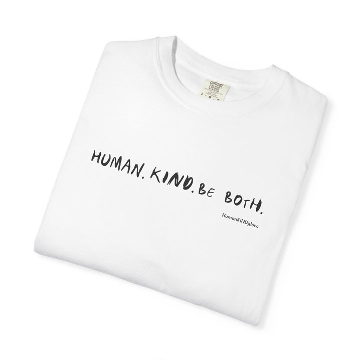 Human. Kind. Inspirational Message T-Shirt — 'For you...'