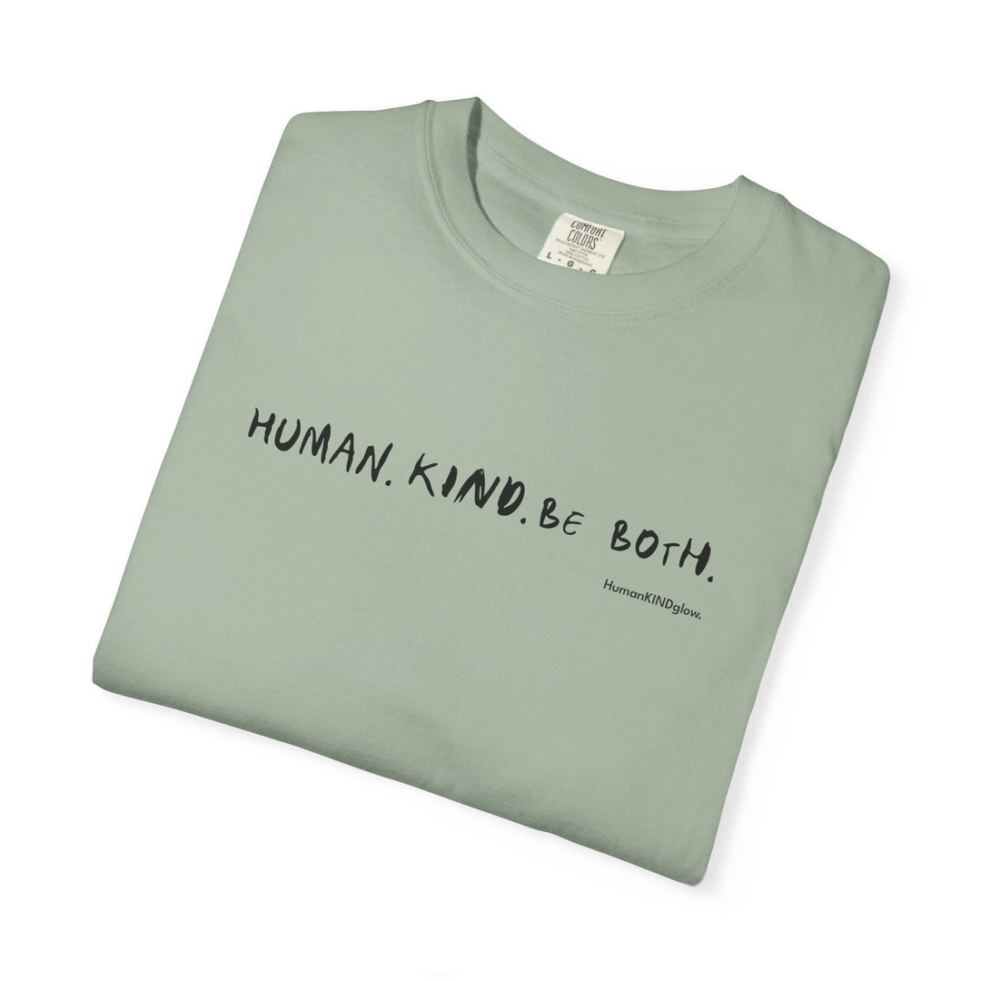 Human. Kind. Inspirational Message T-Shirt — 'For you...'
