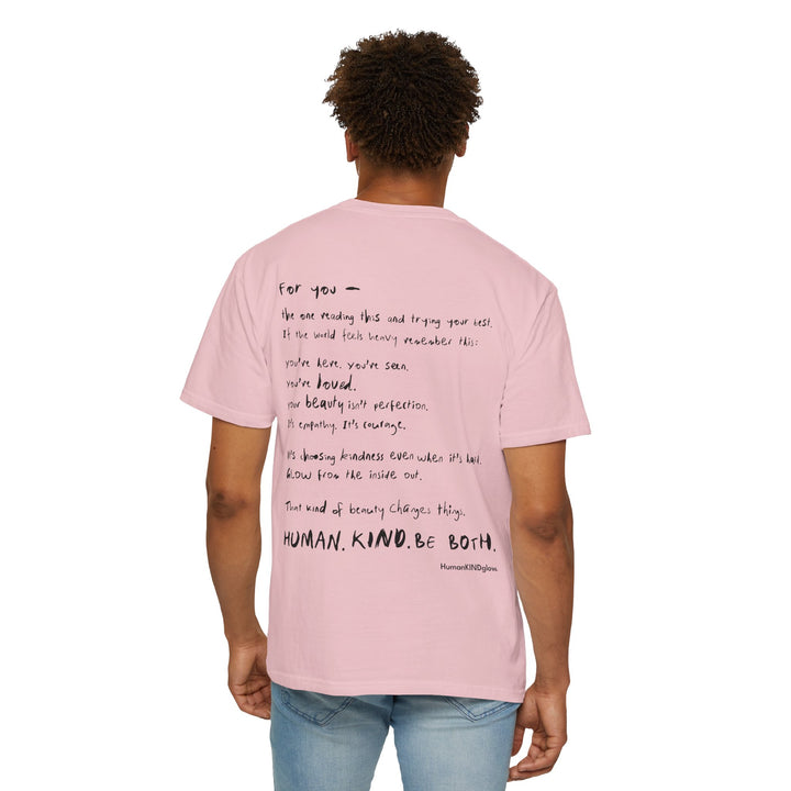 Human. Kind. Inspirational Message T-Shirt — 'For you...'
