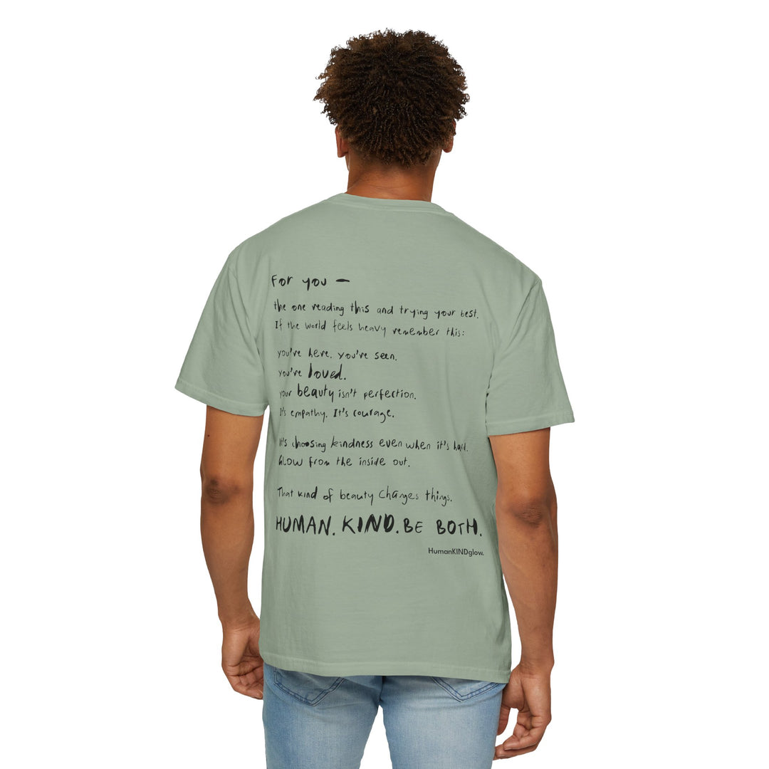 Human. Kind. Inspirational Message T-Shirt — 'For you...'