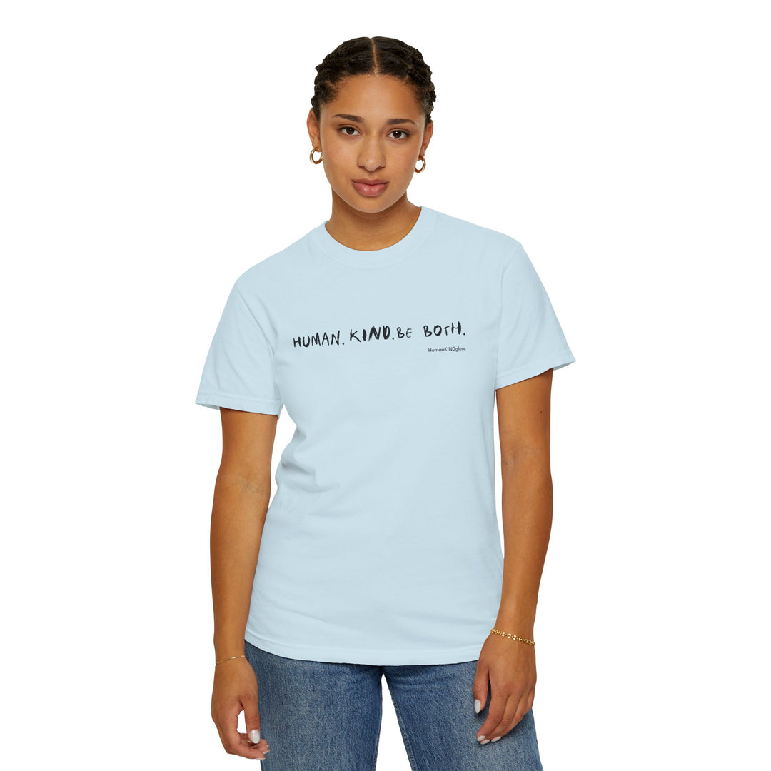 Human. Kind. Inspirational Message T-Shirt — 'For you...'