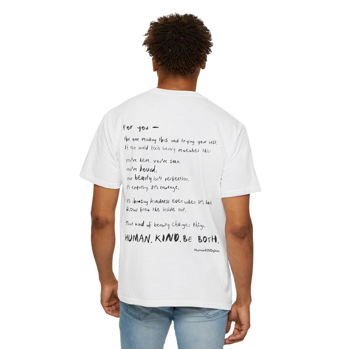 Human. Kind. Inspirational Message T-Shirt — 'For you...'