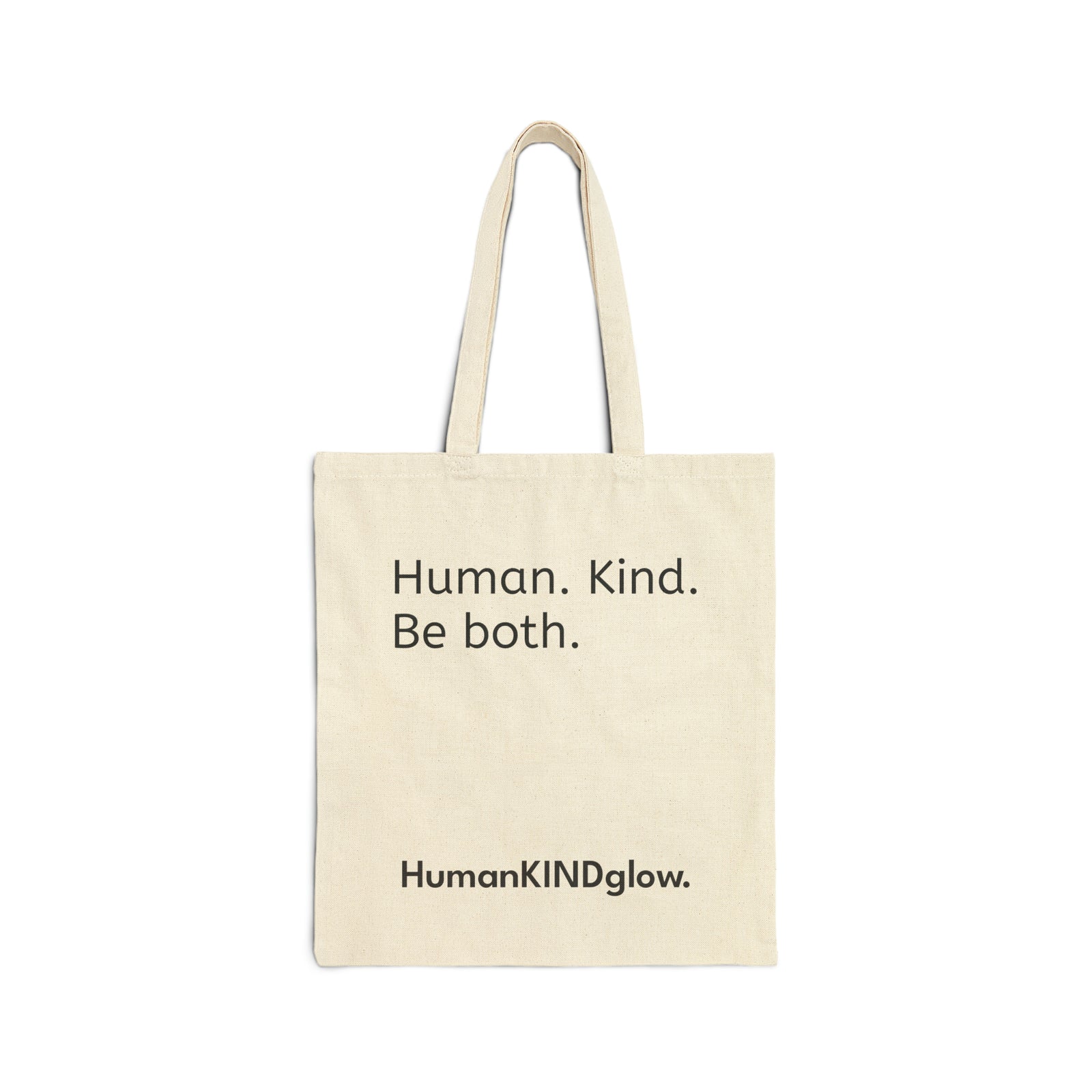 Cotton Canvas Tote Bag - Human. Kind. Be both. - HumanKINDglow