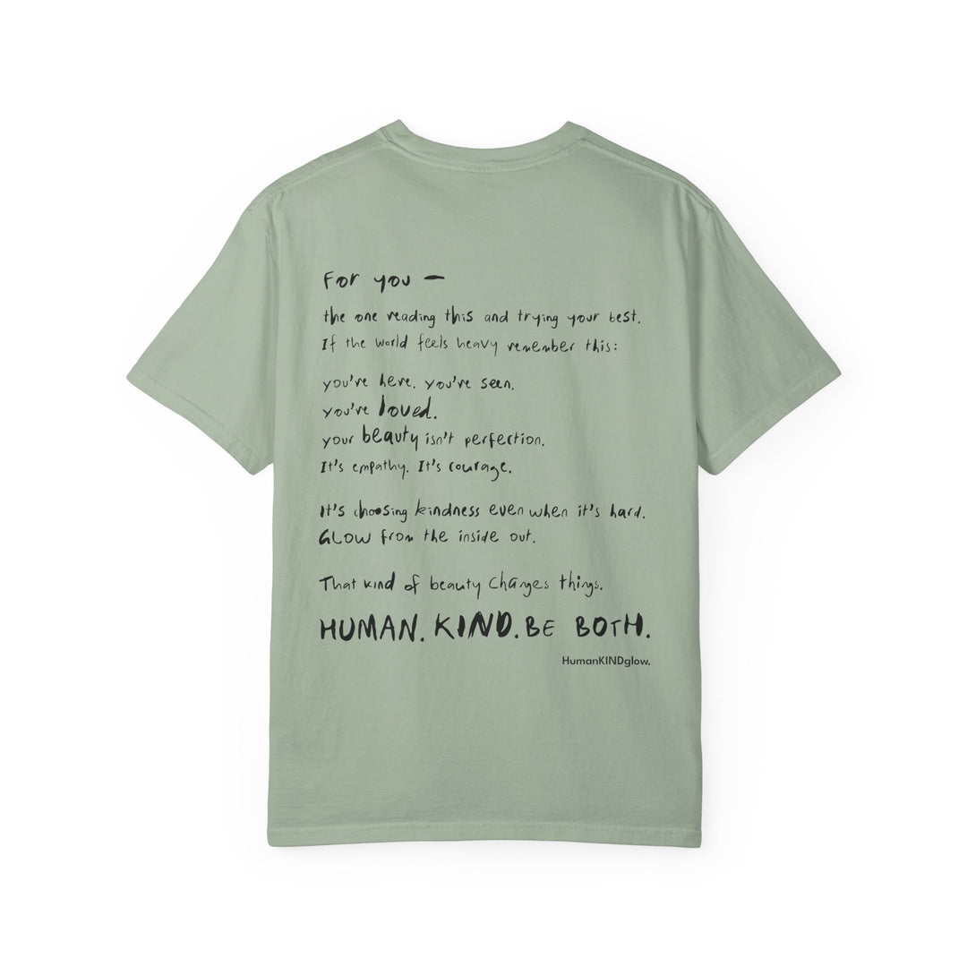 Human. Kind. Inspirational Message T-Shirt — 'For you...'