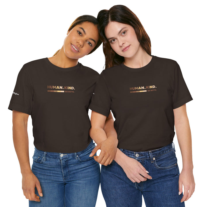HUMAN. KIND. BE BOTH.  —Diversity Inspirational Tee in Brown