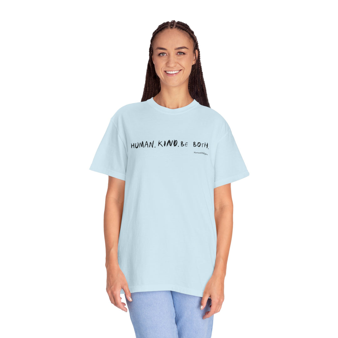 Human. Kind. Inspirational Message T-Shirt — 'For you...'