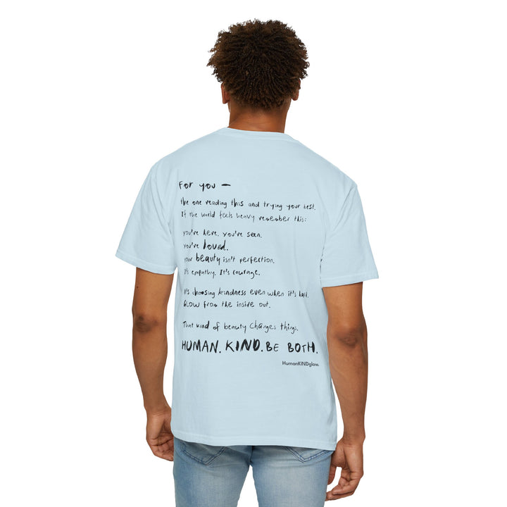 Human. Kind. Inspirational Message T-Shirt — 'For you...'
