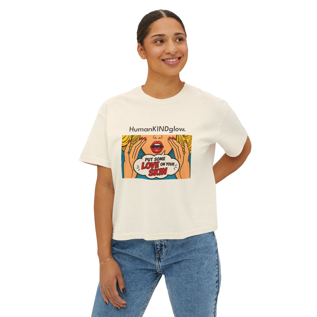 HumanKINDglow 'Put Some Love on Your Skin' Women's Boxy Tee