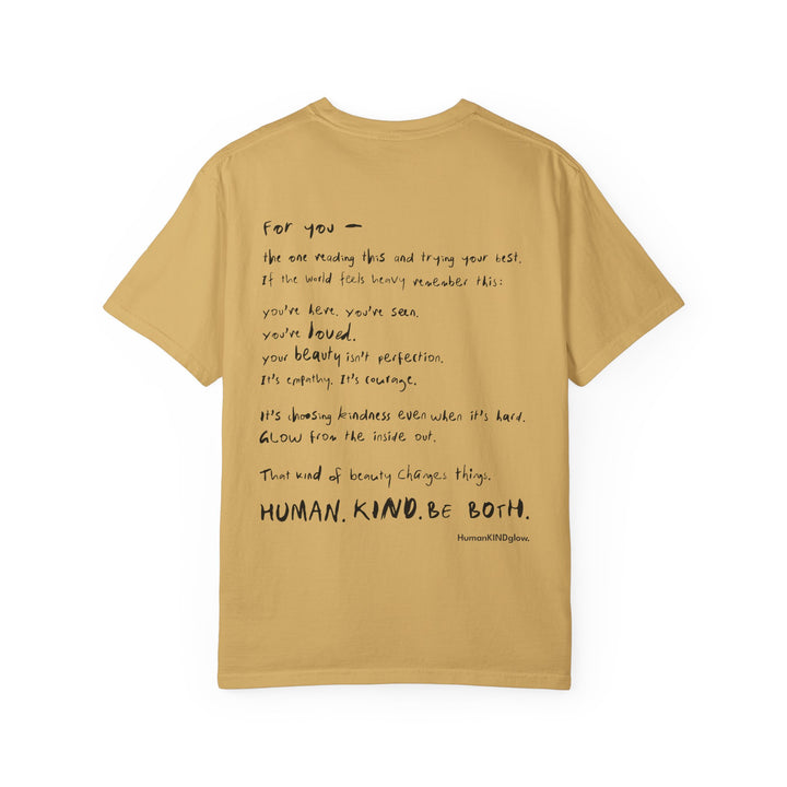 Human. Kind. Inspirational Message T-Shirt — 'For you...'