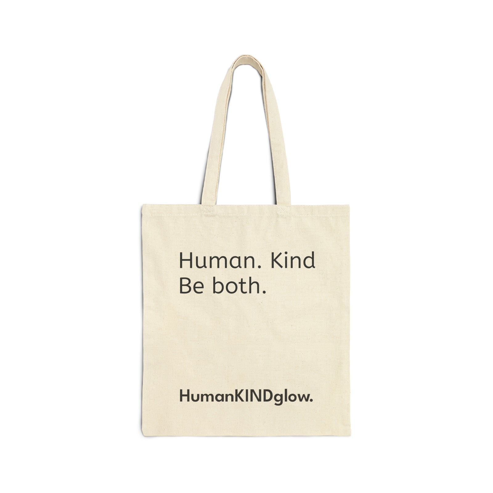 Cotton Canvas Tote Bag - Human. Kind. Be both. - HumanKINDglow
