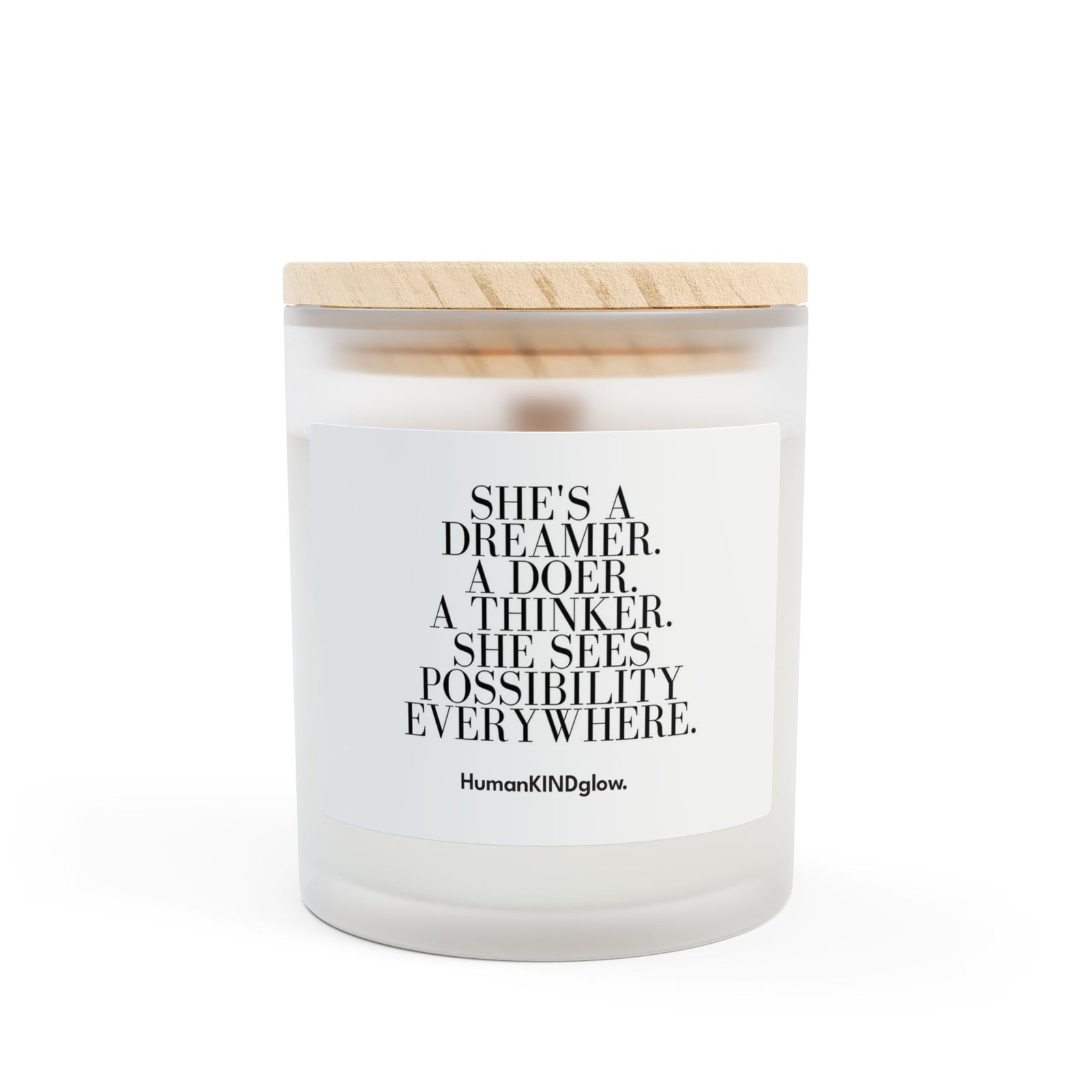 Inspirational Frosted Glass Candle - 11oz - She’s a Dreamer, Doer, Thinker - HumanKINDglow